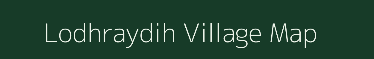 Lodhraydih village map in Jharkhand