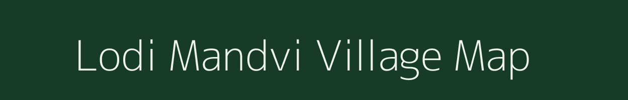 Lodi Mandvi village map in Rajasthan