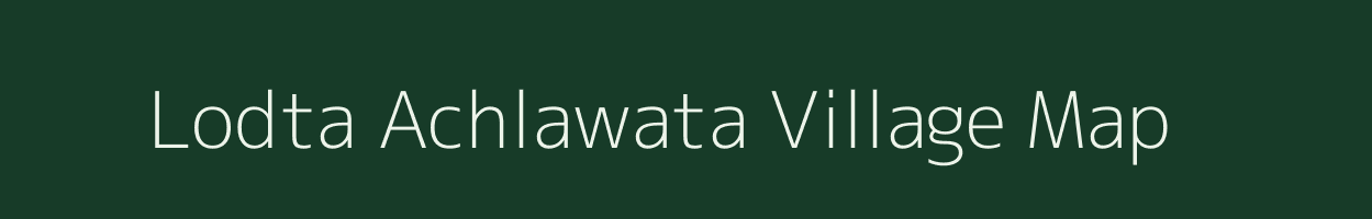 Lodta Achlawata village map in Rajasthan