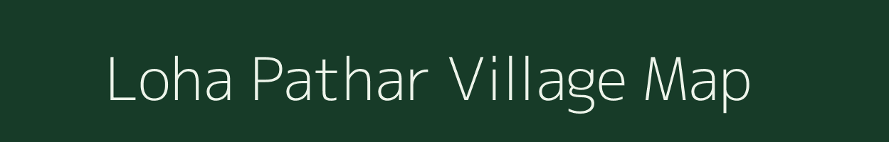 Loha Pathar village map in Madhya Pradesh