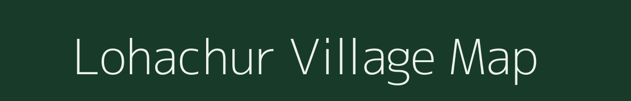 Lohachur village map in West Bengal