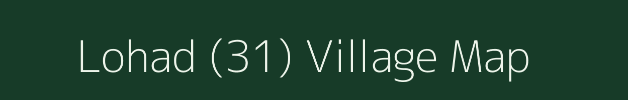 Lohad (31) village map in Himachal Pradesh