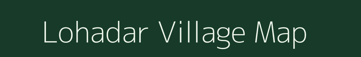 Lohadar village map in Madhya Pradesh