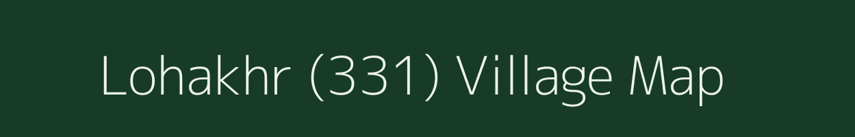 Lohakhr (331) village map in Himachal Pradesh