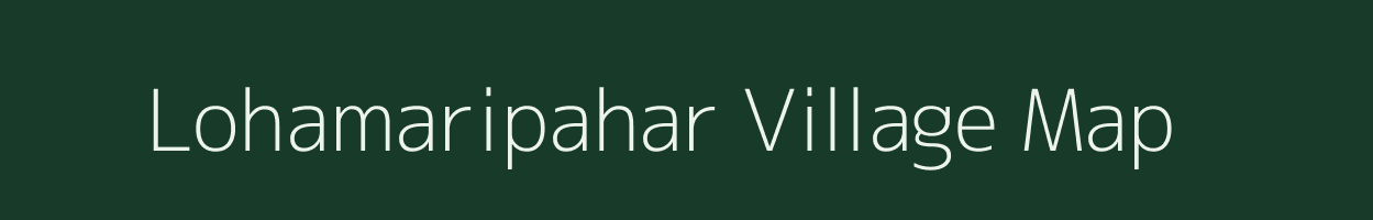 Lohamaripahar village map in Jharkhand