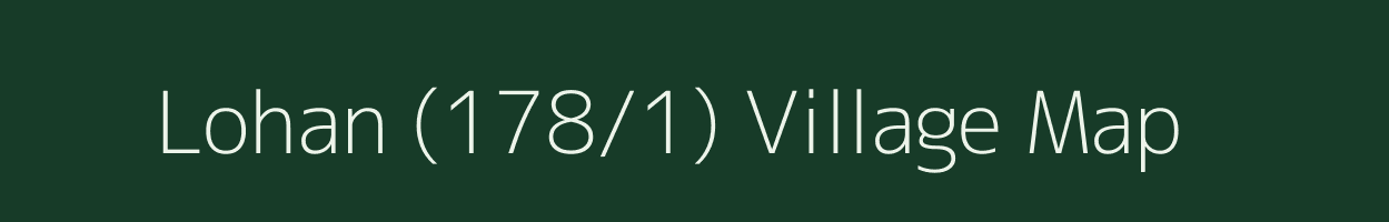 Lohan (178/1) village map in Himachal Pradesh