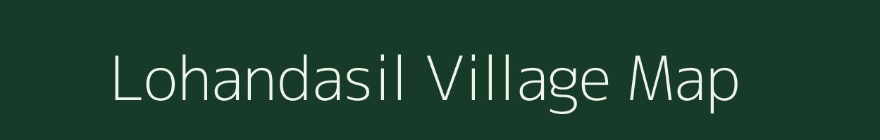 Lohandasil village map in Odisha