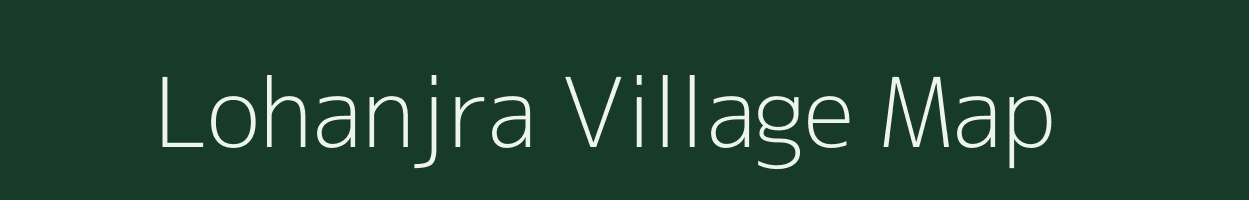 Lohanjra village map in Jharkhand