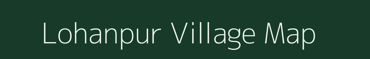 Lohanpur village map in Uttar Pradesh