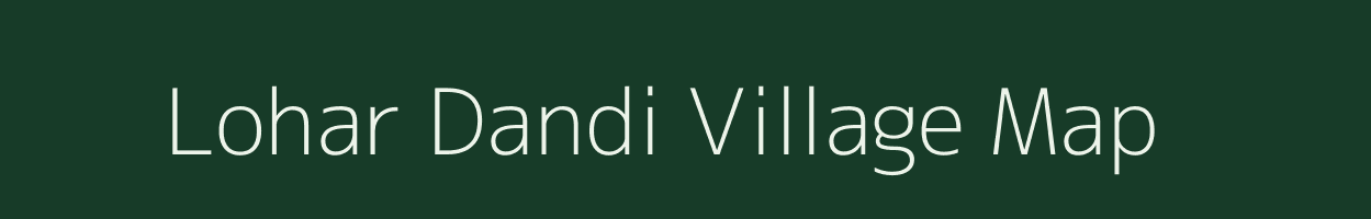Lohar Dandi village map in Uttar Pradesh