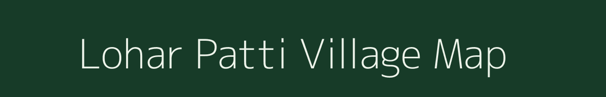 Lohar Patti village map in Uttar Pradesh