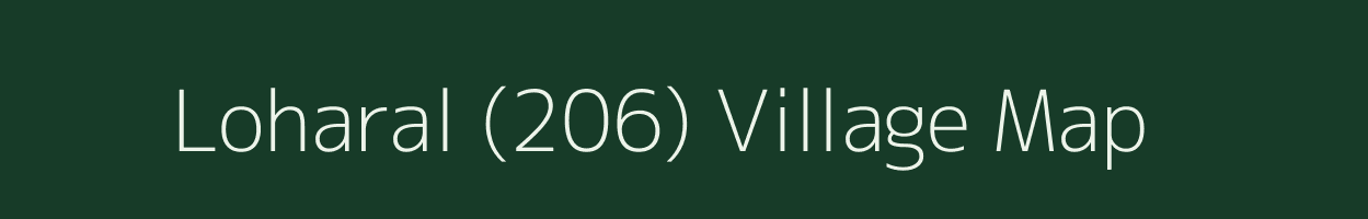 Loharal (206) village map in Himachal Pradesh