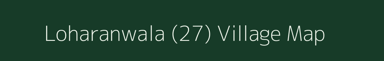 Loharanwala (27) village map in Punjab