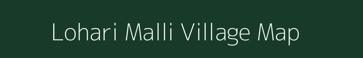 Lohari Malli village map in Uttarakhand