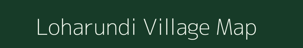 Loharundi village map in West Bengal