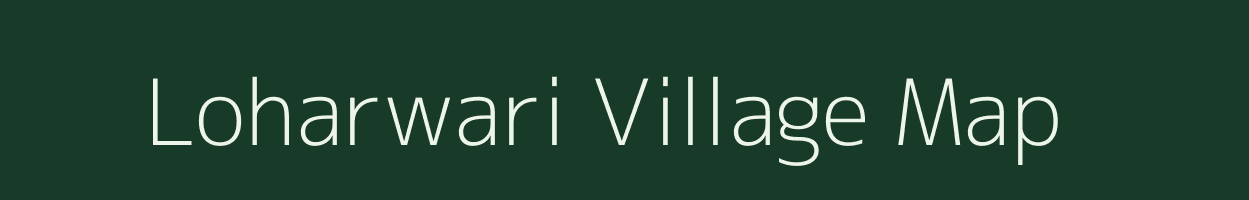 Loharwari village map in Rajasthan