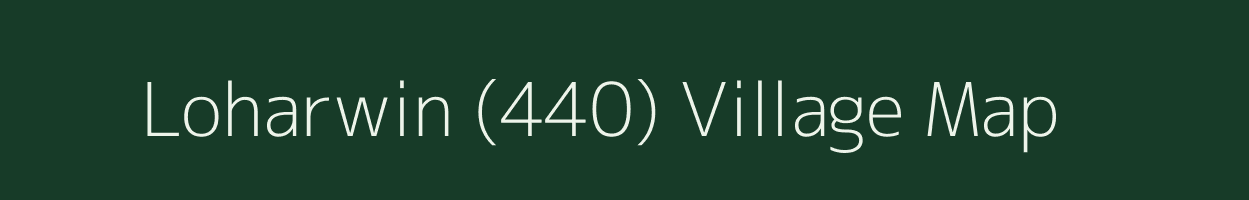 Loharwin (440) village map in Himachal Pradesh