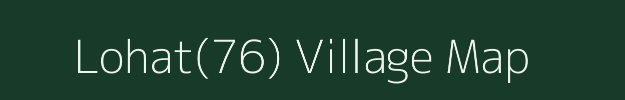 Lohat(76) village map in Haryana