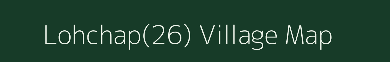 Lohchap(26) village map in Haryana