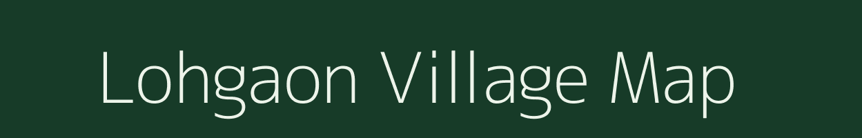 Lohgaon village map in Maharashtra