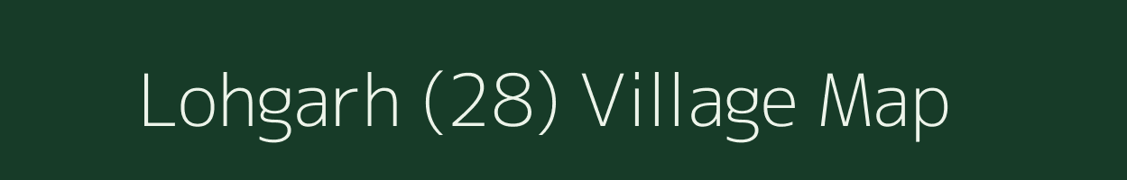 Lohgarh (28) village map in Punjab