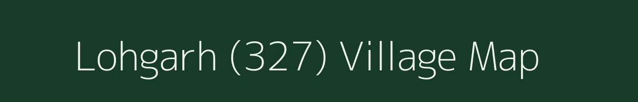 Lohgarh (327) village map in Punjab