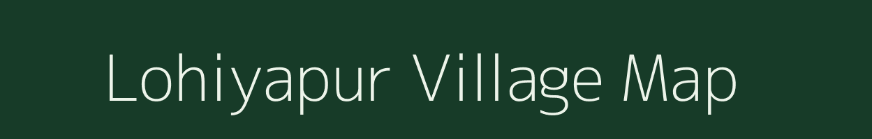 Lohiyapur village map in Uttar Pradesh