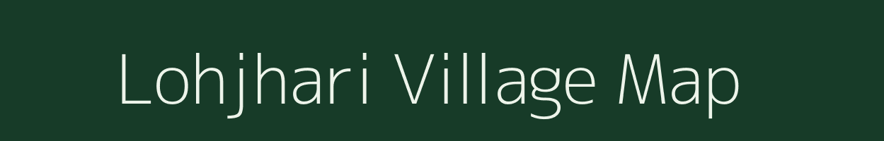 Lohjhari village map in Chhattisgarh