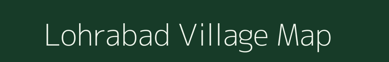 Lohrabad village map in Bihar