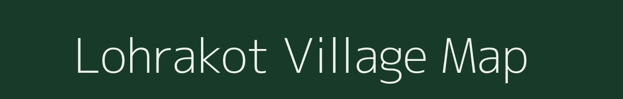 Lohrakot village map in Chhattisgarh