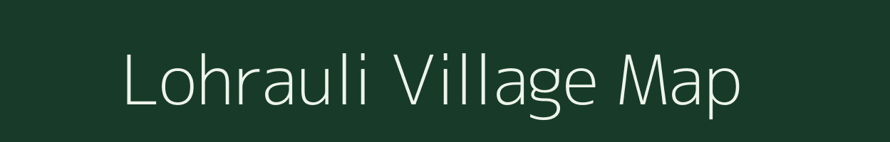 Lohrauli village map in Uttar Pradesh