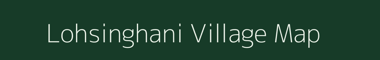 Lohsinghani village map in Jharkhand