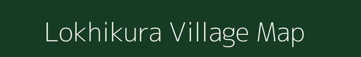Lokhikura village map in Meghalaya