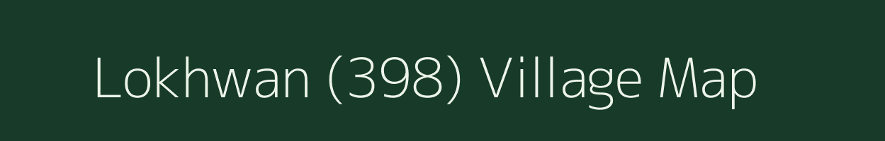 Lokhwan (398) village map in Himachal Pradesh