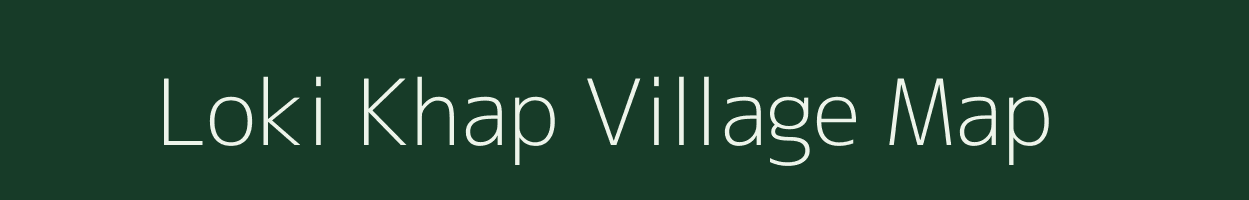 Loki Khap village map in Bihar