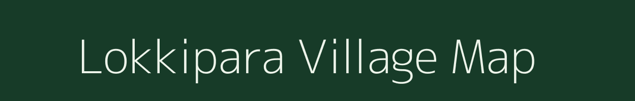 Lokkipara village map in Meghalaya