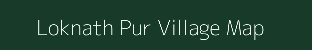 Loknath Pur village map in Bihar