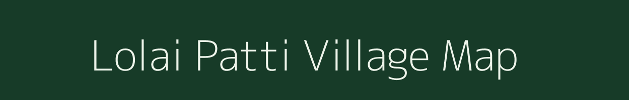 Lolai Patti village map in Uttar Pradesh