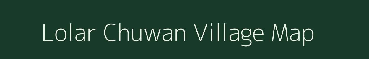 Lolar Chuwan village map in Uttar Pradesh