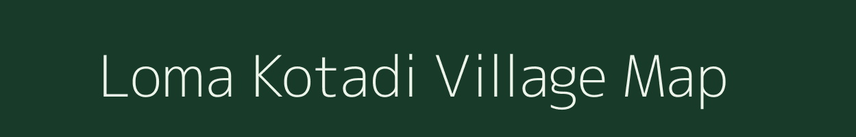 Loma Kotadi village map in Gujarat