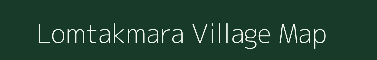 Lomtakmara village map in Arunachal Pradesh