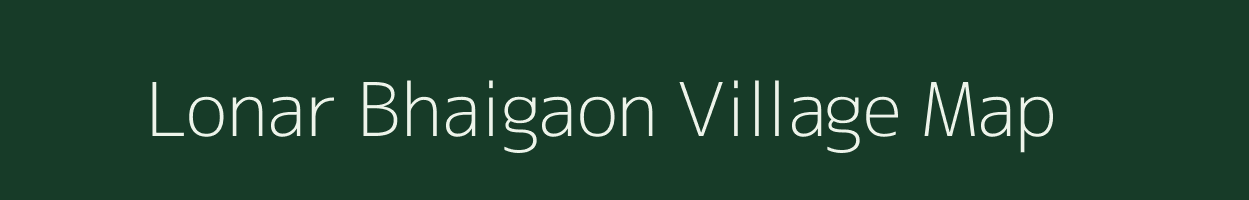 Lonar Bhaigaon village map in Maharashtra