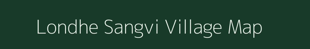 Londhe Sangvi village map in Maharashtra