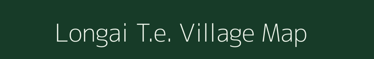 Longai T.e. village map in Assam