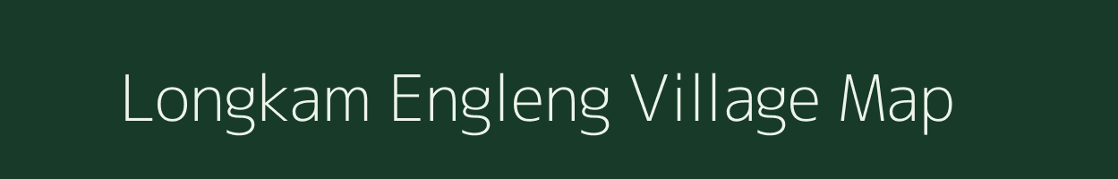 Longkam Engleng village map in Assam