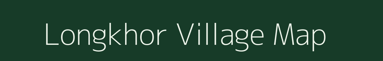 Longkhor village map in Assam