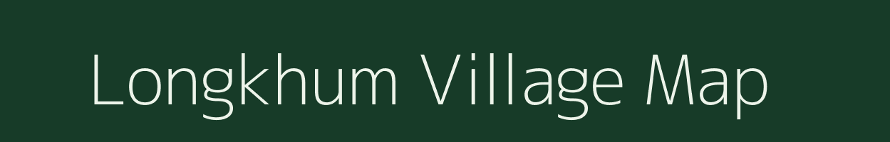 Longkhum village map in Nagaland