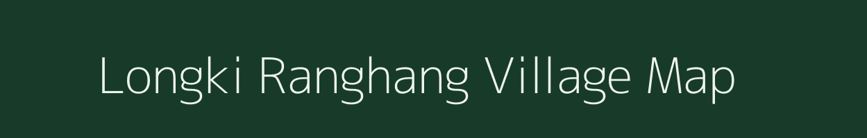 Longki Ranghang village map in Assam