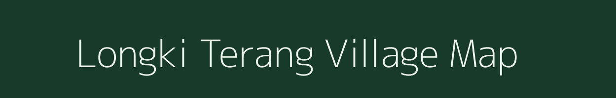 Longki Terang village map in Assam