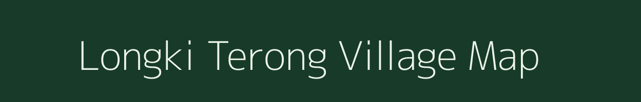 Longki Terong village map in Assam